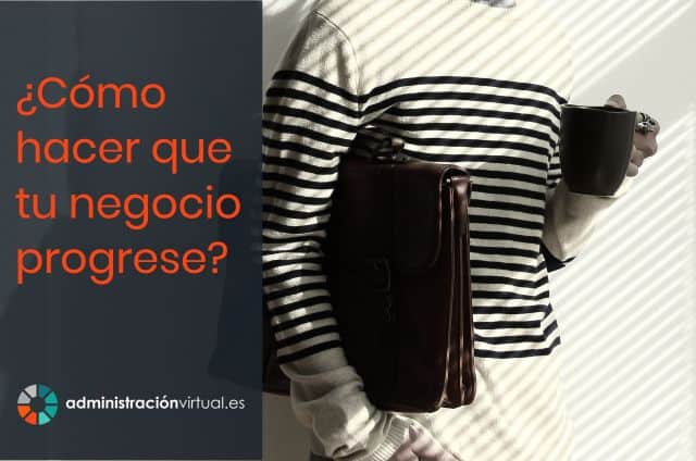 Como Hacer Que Tu Negocio Progrese