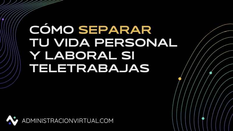 separar vida personal y profesional